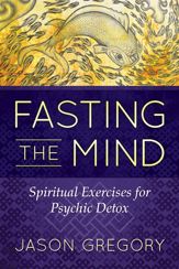 Fasting the Mind - 25 May 2017