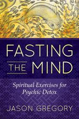 Fasting the Mind - 25 May 2017