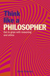 Think Like a Philosopher - 1 Apr 2021
