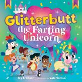 Glitterbutt the Farting Unicorn - 30 May 2023