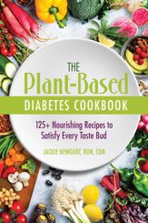 The Plant-Based Diabetes Cookbook - 24 Oct 2023