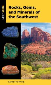 Rocks, Gems, and Minerals of the Southwest - 15 May 2023