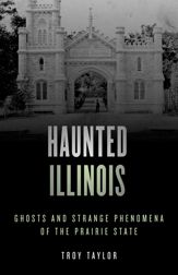 Haunted Illinois - 15 Jul 2021