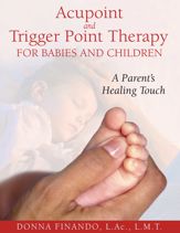 Acupoint and Trigger Point Therapy for Babies and Children - 26 Dec 2007