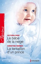 Le bébé de la neige - La tentation d'un prince - 1 Nov 2014
