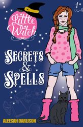 Little Witch: Secrets & Spells - 5 Feb 2017