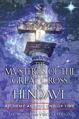 The Mysteries of the Great Cross of Hendaye - 10 Dec 2003