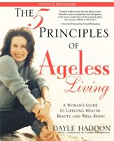 The Five Principles of Ageless Living - 5 Mar 2013