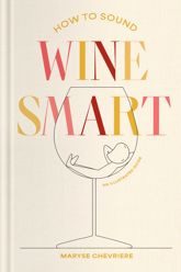 How to Sound Wine Smart - 14 Jul 2026