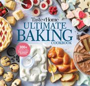 Taste of Home Ultimate Baking Cookbook - 12 Oct 2021