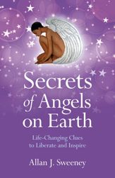 Secrets of Angels on Earth - 31 Jul 2021