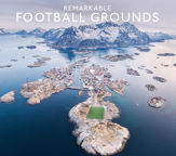 Remarkable Football Grounds - 10 Nov 2022