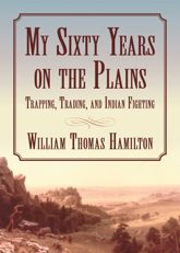 My Sixty Years on the Plains - 10 Feb 2015