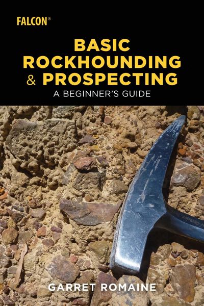 Basic Rockhounding and Prospecting