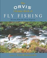 Orvis Ultimate Book of Fly Fishing - 1 Jan 2005