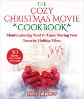 The Cozy Christmas Movie Cookbook - 10 Dec 2019