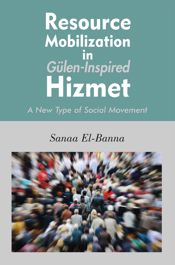 Resource Mobilization in Gulen-Inspired Hizmet - 16 Jun 2014