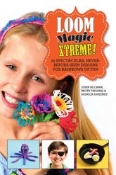 Loom Magic Xtreme! - 28 Jan 2014