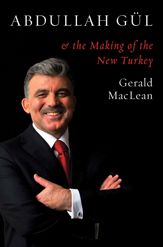 Abdullah Gül and the Making of the New Turkey - 2 Oct 2014