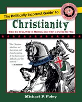 Politically Incorrect Guide to Christianity - 20 Nov 2017