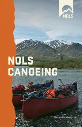 NOLS Canoeing - 1 Oct 2013