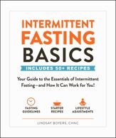 Intermittent Fasting Basics - 7 May 2019