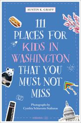 111 Places for Kids in Washington, DC That You Must Not Miss - 23 Jun 2026