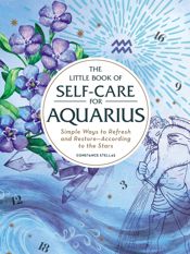The Little Book of Self-Care for Aquarius - 9 Jul 2019