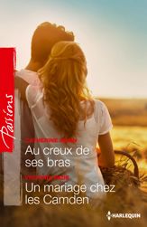 Au creux de ses bras - Un mariage chez les Camden - 1 Feb 2015