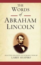 The Words of Abraham Lincoln - 21 Jul 2009