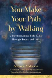 You Make Your Path by Walking - 13 Jun 2023