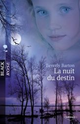 La nuit du destin (Harlequin Black Rose) - 1 Dec 2008