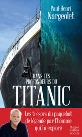Dans les profondeurs du Titanic - 6 Apr 2022