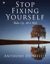 Stop Fixing Yourself - 13 Apr 2021