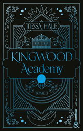 Kingwood Academy - Tome 3 - 2 May 2024