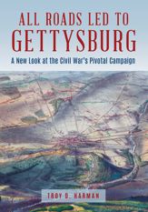 All Roads Led to Gettysburg - 15 Aug 2022
