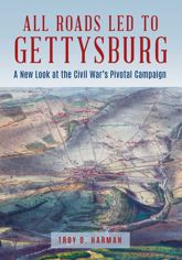 All Roads Led to Gettysburg - 15 Aug 2022