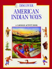 Discover American Indian Ways - 1 Aug 1998