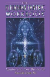 The Pleiadian Tantric Workbook - 1 Nov 1997