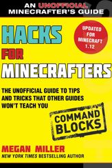 Hacks for Minecrafters: Command Blocks - 28 May 2019