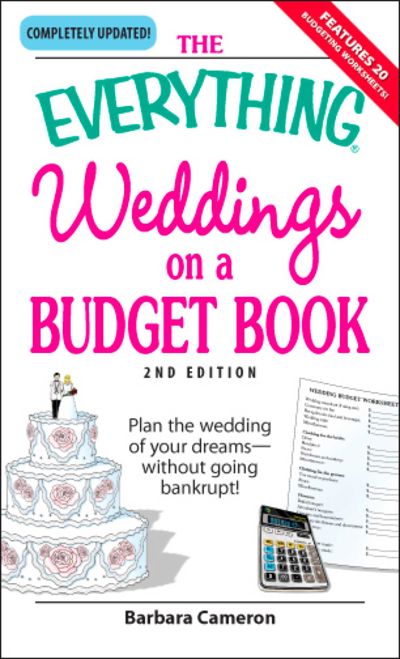 The Everything Weddings on a Budget Book