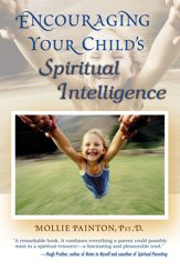 Encouraging Your Child's Spiritual Intelligence - 15 Jun 2010