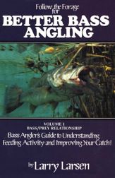 Follow the Forage for Better Bass Angling - 1 Dec 1984
