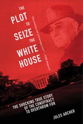 The Plot to Seize the White House - 7 Apr 2015