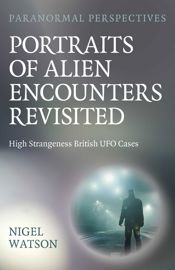 Paranormal Perspectives: Portraits of Alien Encounters Revisited - 29 Jul 2025