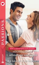 L'amoureuse sans passé - La saveur d'un baiser - 1 Oct 2022