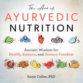 The Art of Ayurvedic Nutrition - 16 Jun 2020