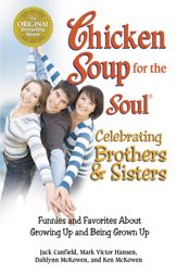 Chicken Soup for the Soul Celebrating Brothers and Sisters - 21 Aug 2012
