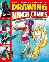 The Complete Guide to Drawing Manga and Comics - 1 Jun 2024