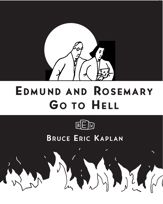 Edmund and Rosemary Go to Hell - 22 May 2007